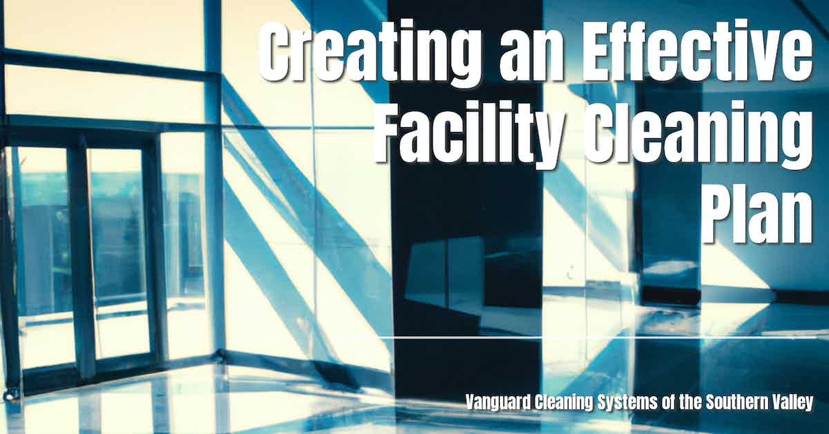 Creating an Effective Facility Cleaning Plan