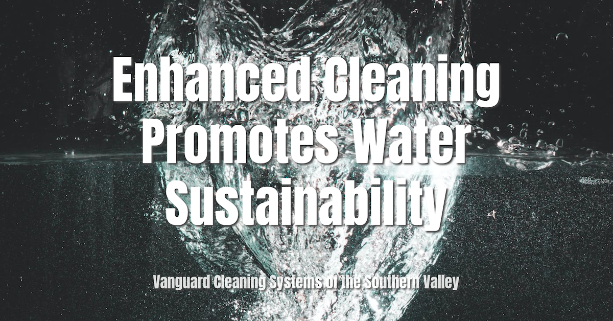 Enhanced Cleaning Promotes Water Sustainability