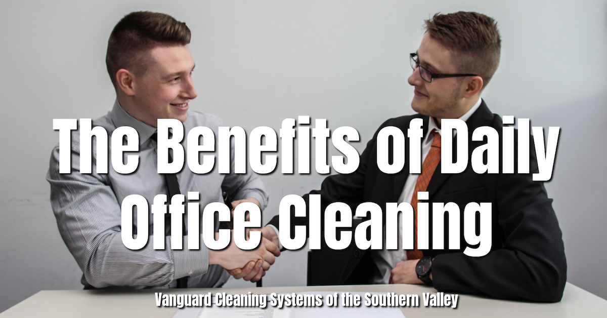 The Benefits of Daily Office Cleaning