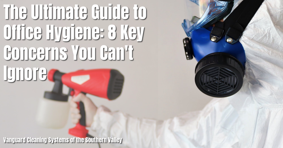 The Ultimate Guide to Office Hygiene: 8 Key Concerns You Can't Ignore