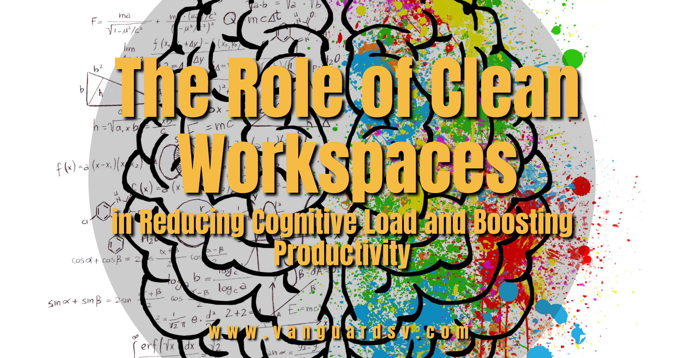 The Role of Clean Workspaces in Reducing Cognitive Load and Boosting Productivity