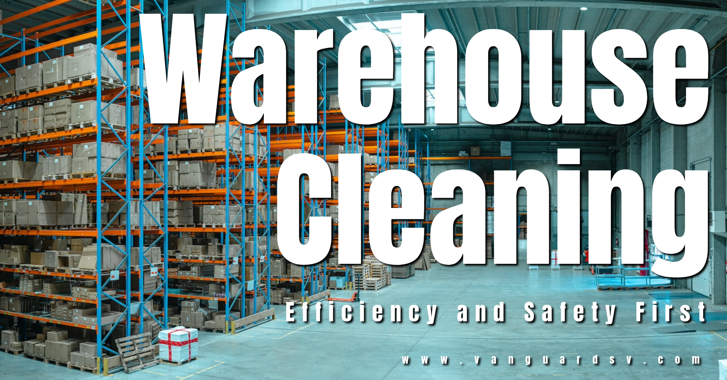 Warehouse-Cleaning-Efficiency-and-Safety-First
