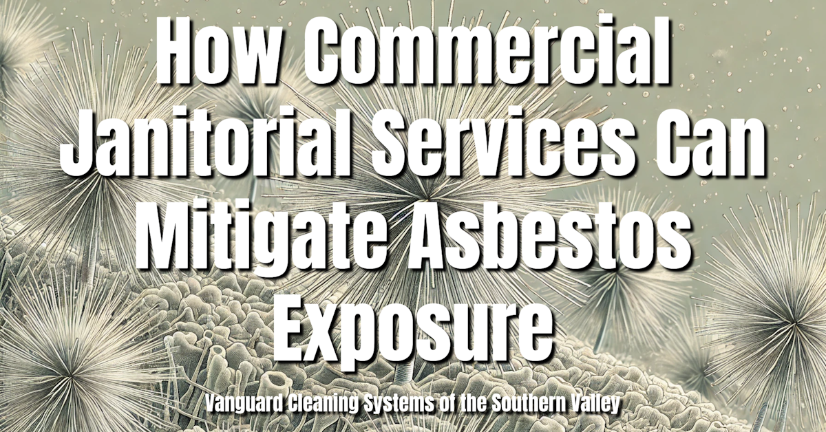 How Commercial Janitorial Services Can Mitigate Asbestos Exposure
