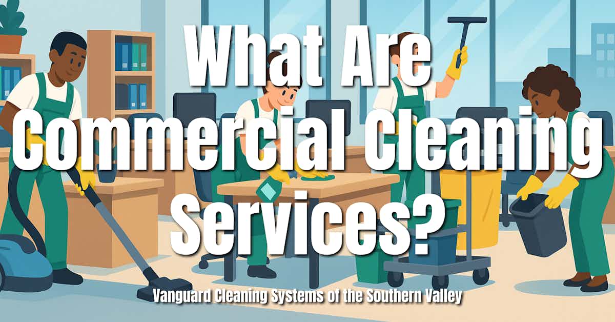 What Are Commercial Cleaning Services?