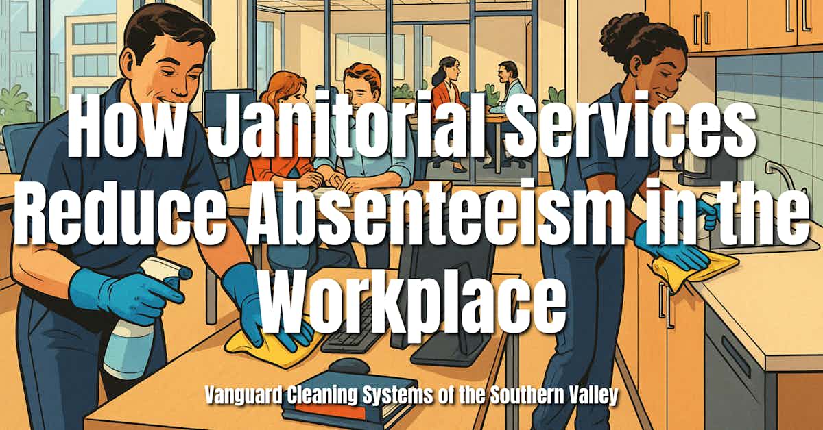 How Janitorial Services Reduce Absenteeism in the Workplace