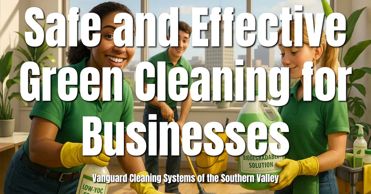 Safe and Effective Green Cleaning for Businesses
