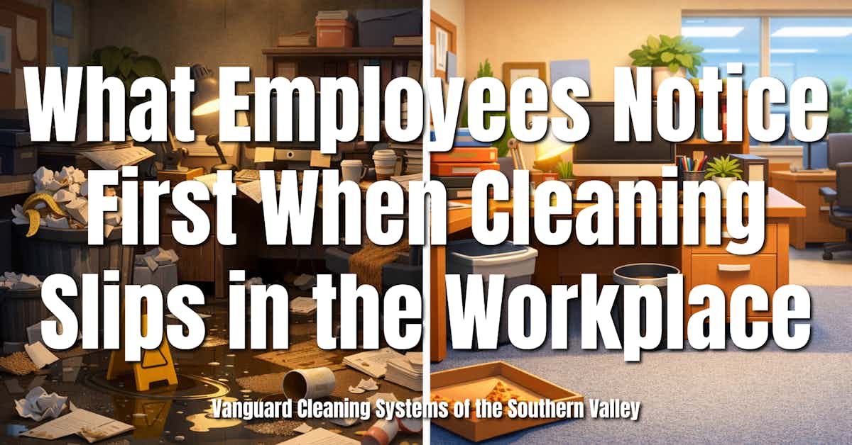 What Employees Notice First When Cleaning Slips in the Workplace