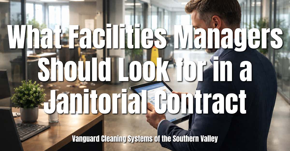 What Facilities Managers Should Look for in a Janitorial Contract