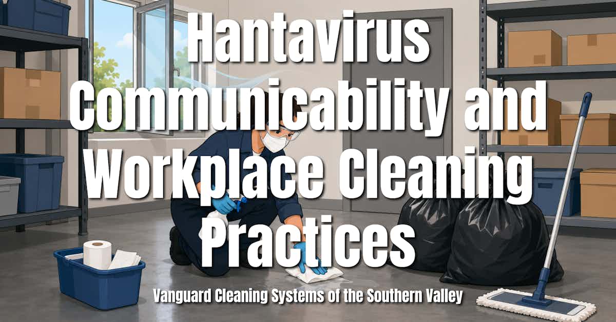 Hantavirus Communicability and Workplace Cleaning Practices