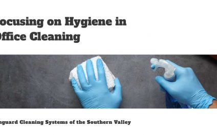 Focusing on Hygiene in Office Cleaning
