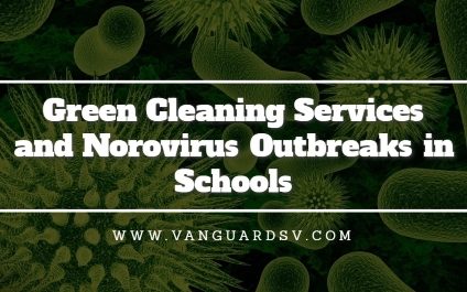 Green Cleaning Services and Norovirus Outbreaks in Schools