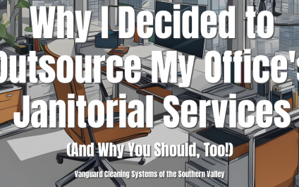 🌟 Why I Decided to Outsource My Office’s Janitorial Services (And Why You Should, Too!)