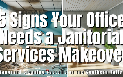 5 Signs Your Office Needs a Janitorial Services Makeover