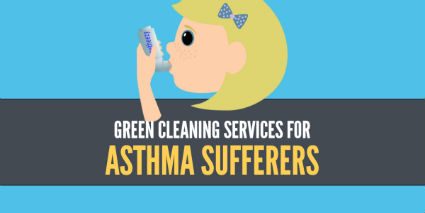 Green Cleaning Services for Asthma Sufferers