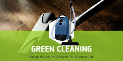 Green Cleaning Services – Backpack Vacuum Analysis for Business Use