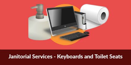 Janitorial Services – Keyboards and Toilet Seats