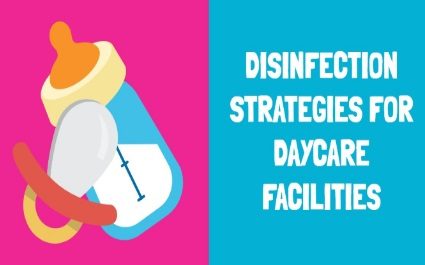 Janitorial Services and Disinfection Strategies for Daycare Facilities