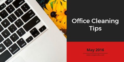 Office Cleaning Tips – May 2016