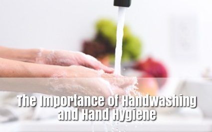 The Importance of Handwashing and Hand Hygiene