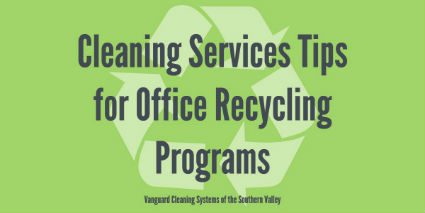 Cleaning Services Tips for Office Recycling Programs