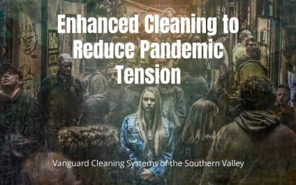 Enhanced Cleaning to Reduce Pandemic Tension