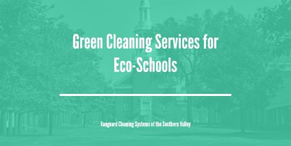 Green Cleaning Services for Eco-Schools