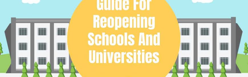Guide For Reopening Schools And Universities