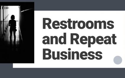 Restrooms and Repeat Business