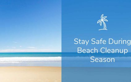 Stay Safe During Beach Cleanup Season