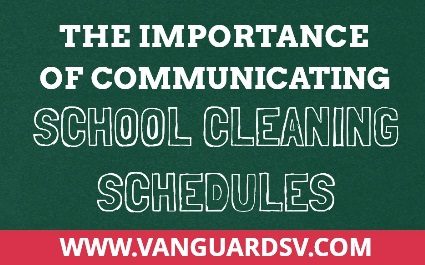 The Importance of Communicating School Cleaning Schedules