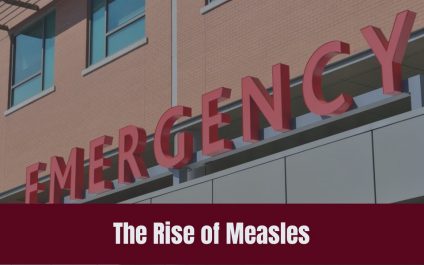 The Rise of Measles