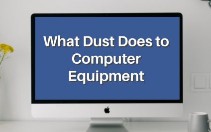 What Dust Does to Computer Equipment