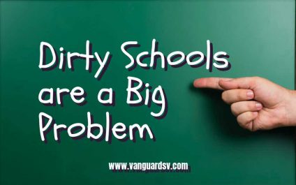 Dirty Schools are a Big Problem