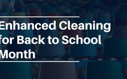 Enhanced Cleaning for Back to School Month
