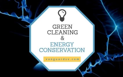 Green Cleaning Services and Energy Conservation