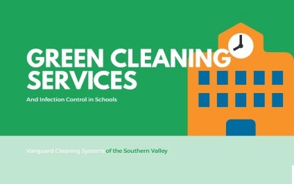 Green Cleaning Services and Infection Control in Schools