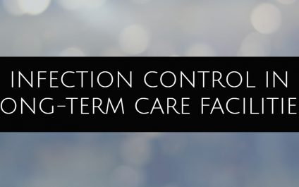 Infection Control in Long-Term Care Facilities