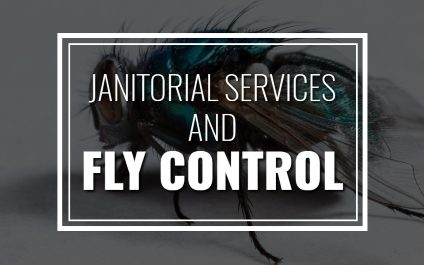 Janitorial Services and Fly Control to Prevent Infection
