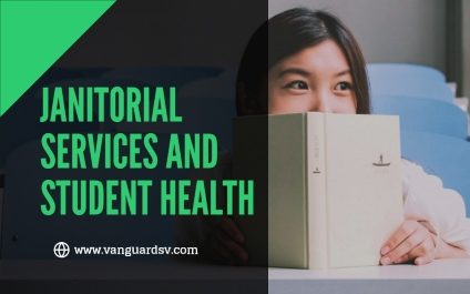 Janitorial Services and Student Health