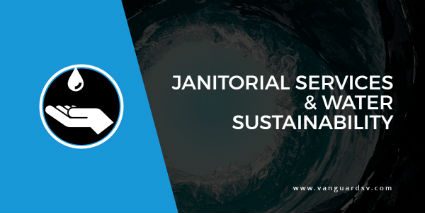Janitorial Services and Water Sustainability