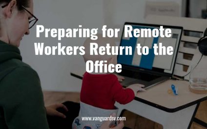Preparing for Remote Workers Return to the Office