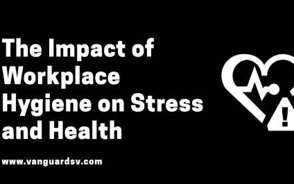 The Impact of Workplace Hygiene on Stress and Health