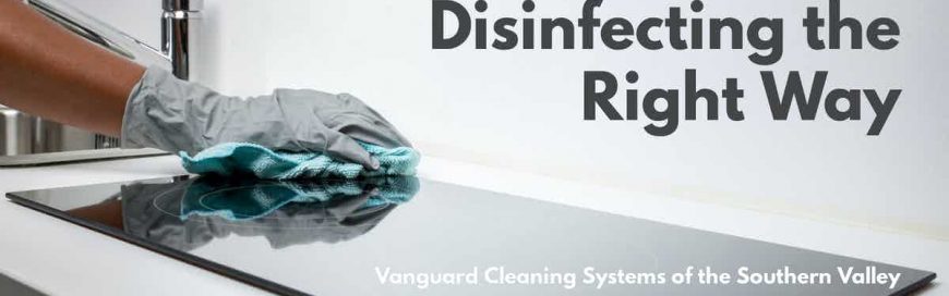 Cleaning and Disinfecting the Right Way