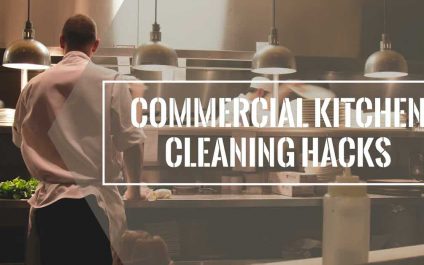 Commercial Kitchen Cleaning Hacks