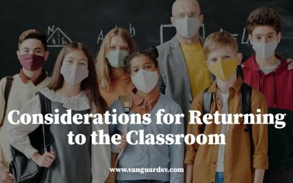 Considerations for Returning to the Classroom