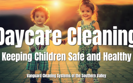 Daycare Cleaning: Keeping Children Safe and Healthy