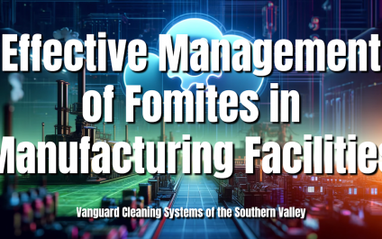 Effective Management of Fomites in Manufacturing Facilities