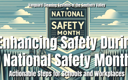 Enhancing Safety During National Safety Month: Actionable Steps for Schools and Workplaces