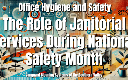 Office Hygiene and Safety: The Role of Janitorial Services During National Safety Month