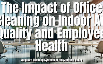 The Impact of Office Cleaning on Indoor Air Quality and Employee Health